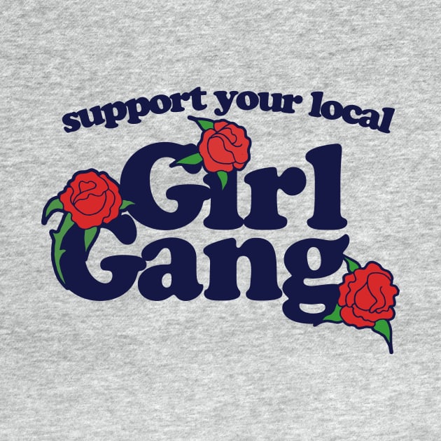 Support your local Girl Gang by bubbsnugg